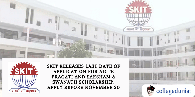 SKIT Releases Last Date of Application for AICTE Pragati and Saksham & Swanath Scholarship; Apply Before November 30